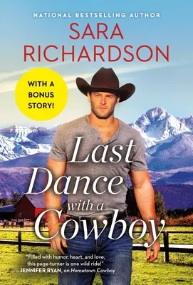 Posledný tanec s kovbojom: Obsahuje bonusovú novelu - Last Dance with a Cowboy: Includes a Bonus Novella