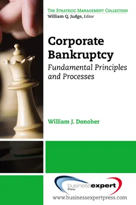 Firemný bankrot: Základné princípy a procesy - Corporate Bankruptcy: Fundamental Principles and Processes