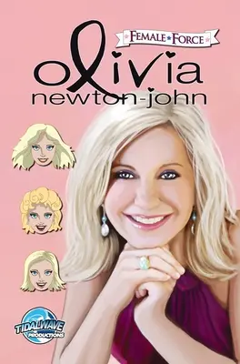 Ženská sila: Olivia Newton-John - Female Force: Olivia Newton-John