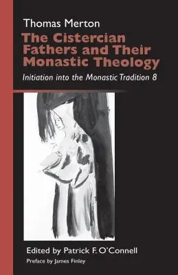 Otcovia cisterciáni a ich mníšska teológia, zväzok 42: Cisterciácka teológia, dielo: Zasvätenie do mníšskej tradície 8 - The Cistercian Fathers and Their Monastic Theology, Volume 42: Initiation Into the Monastic Tradition 8