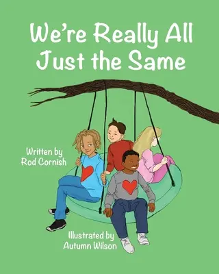 V skutočnosti sme všetci rovnakí - We're Really All Just the Same