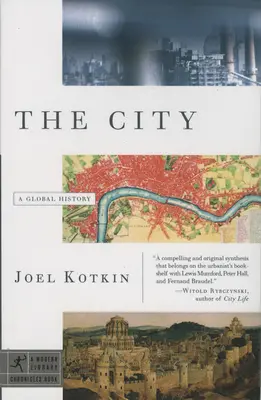 Mesto: Globálne dejiny - The City: A Global History