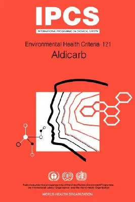 Aldikarb: séria kritérií environmentálneho zdravia č. 121 - Aldicarb: Environmental Health Criteria Series No 121