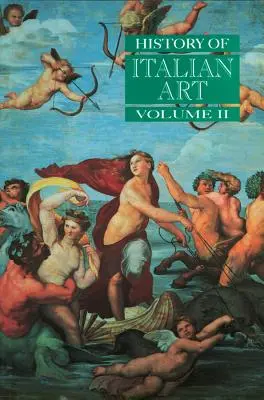 Dejiny talianskeho umenia, II. zväzok - History of Italian Art, Volume II