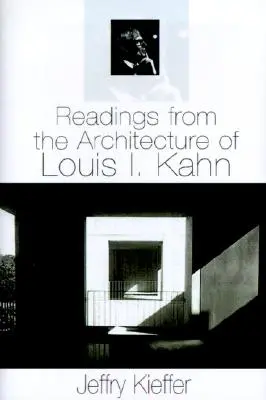 Čítanie z architektúry Louisa I. Kahna - Readings from the Architecture of Louis I. Kahn