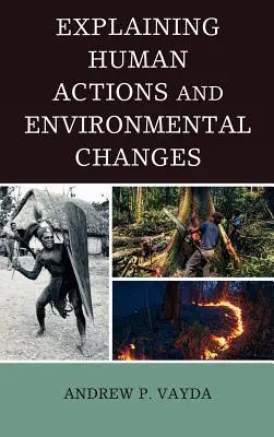 Vysvetľovanie ľudských činností a environmentálnych zmien - Explaining Human Actions and Environmental Changes