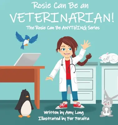 Rosie môže byť veterinárkou! - Rosie Can Be a Veterinarian!