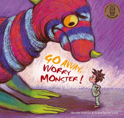 Choď preč, starostlivá príšero! - Go Away, Worry Monster!