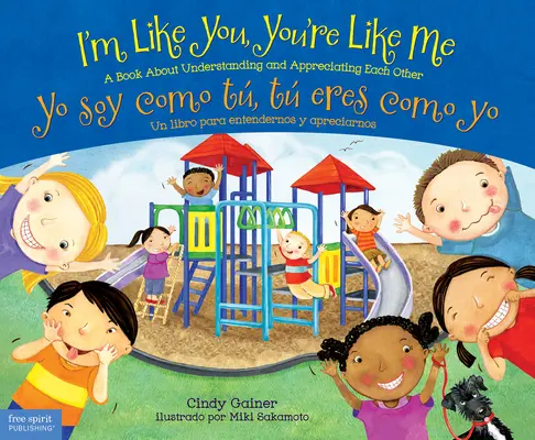 Som ako ty, ty si ako ja / Yo Soy Como T, T Eres Como Yo: A Book about Understanding and Appreciating Each Other/Un Libro Para Entendernos Y Apr - I'm Like You, You're Like Me / Yo Soy Como T, T Eres Como Yo: A Book about Understanding and Appreciating Each Other/Un Libro Para Entendernos Y Apr
