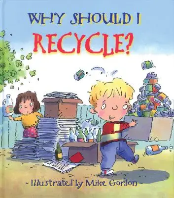 Prečo by som mal recyklovať? - Why Should I Recycle?
