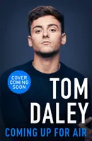 Coming Up for Air - Čo som sa naučil zo športu, slávy a otcovstva - Coming Up for Air - What I Learned from Sport, Fame and Fatherhood