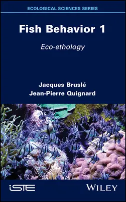 Správanie rýb 1: Ekoetika - Fish Behavior 1: Eco-Ethology