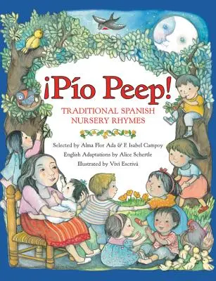 Pio Peep! Tradičné španielske detské riekanky: Dvojjazyčné španielsko-anglické básničky - Pio Peep! Traditional Spanish Nursery Rhymes: Bilingual Spanish-English