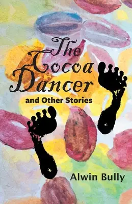 Kakaová tanečnica a iné príbehy - The Cocoa Dancer and Other Stories
