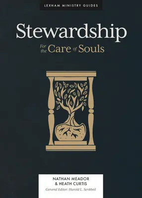 Správcovstvo: Pre starostlivosť o duše - Stewardship: For the Care of Souls