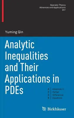 Analytické nerovnosti a ich aplikácie v pdes - Analytic Inequalities and Their Applications in Pdes