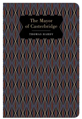 Starosta z Casterbridge - The Mayor of Casterbridge