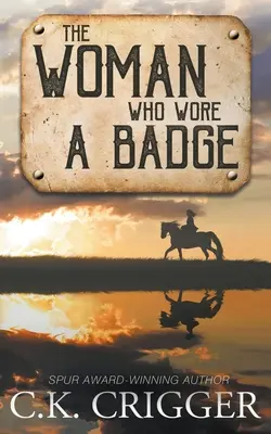 Žena, ktorá nosila odznak - The Woman Who Wore a Badge