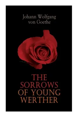Bolesti mladého Werthera - The Sorrows of Young Werther