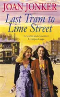 Posledná električka na Lime Street - dojímavá sága o láske a priateľstve z liverpoolskych ulíc (séria Molly a Nellie, kniha 2) - Last Tram to Lime Street - A moving saga of love and friendship from the streets of Liverpool (Molly and Nellie series, Book 2)