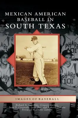 Mexicko-americký bejzbal v južnom Texase - Mexican American Baseball in South Texas