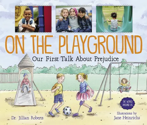 Na detskom ihrisku: Náš prvý rozhovor o predsudkoch - On the Playground: Our First Talk about Prejudice