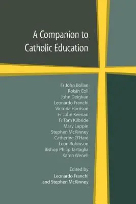 A Companion to Catholic Education (Spoločník katolíckej výchovy) - A Companion to Catholic Education