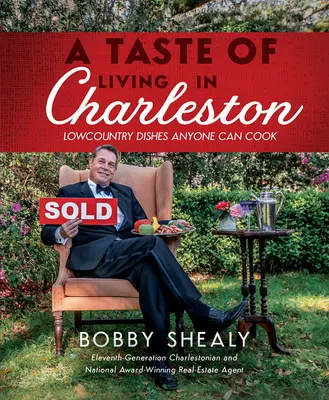 Chuť žiť v Charlestone: Nízko položené jedlá, ktoré dokáže uvariť každý - A Taste of Living in Charleston: Lowcountry Dishes Anyone Can Cook
