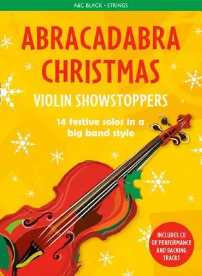 Abrakadabra Vianoce: Violin Showstoppers - Abracadabra Christmas: Violin Showstoppers