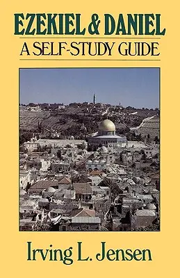 Ezechiel a Daniel: Príručka na samoštúdium - Ezekiel & Daniel: A Self-Study Guide