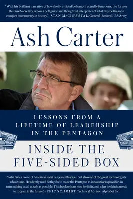 Vnútri päťstranovej škatule: Lekcie z celoživotného vedenia v Pentagóne - Inside the Five-Sided Box: Lessons from a Lifetime of Leadership in the Pentagon