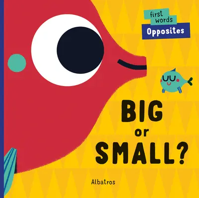 Veľký alebo malý? - Big or Small?