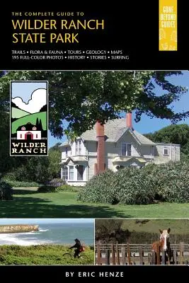 Kompletný sprievodca po štátnom parku Wilder Ranch - The Complete Guide to Wilder Ranch State Park