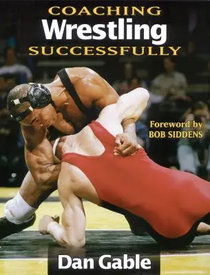 Úspešné trénovanie zápasenia - Coaching Wrestling Successfully