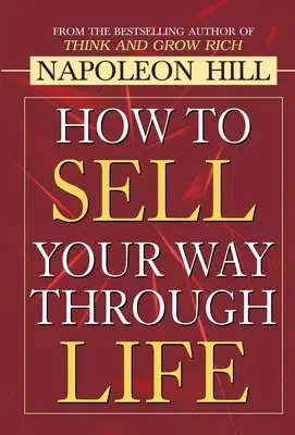 Ako predať svoju cestu životom - How to Sell Your Way through Life