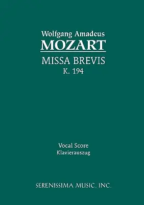 Missa Brevis, K.194: K.194: Vokálna partitúra - Missa Brevis, K.194: Vocal score