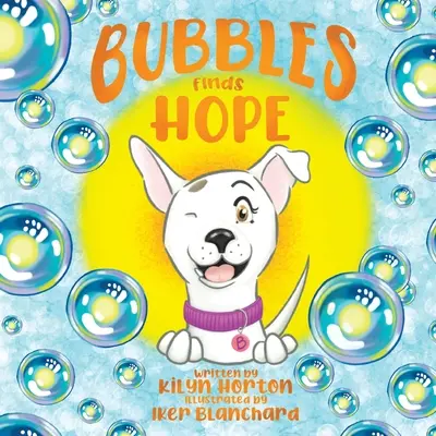 Bublinky nachádzajú nádej - Bubbles Finds Hope