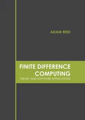 Počítanie s konečným rozdielom: Teória a softvérové aplikácie - Finite Difference Computing: Theory and Software Applications