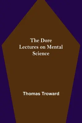 Doreho prednášky o duševnej vede - The Dore Lectures on Mental Science