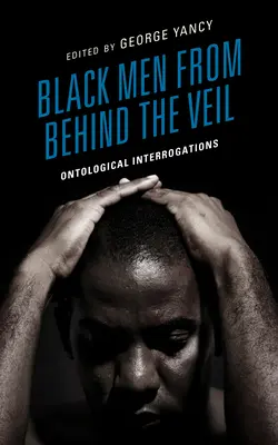 Čierni muži spoza závoja: ontologické výsluchy - Black Men from behind the Veil: Ontological Interrogations