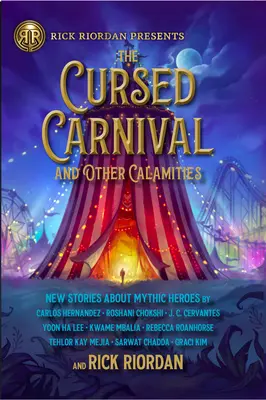 Prekliaty karneval a iné pohromy: Nové príbehy o mýtických hrdinoch - The Cursed Carnival and Other Calamities: New Stories about Mythic Heroes