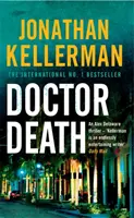Doktor Smrť (séria Alex Delaware, kniha 14) - psychologický triler plný napätia - Doctor Death (Alex Delaware series, Book 14) - A psychological thriller taut with suspense