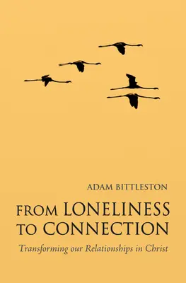 Od osamelosti k spojeniu: Premena našich vzťahov v Kristovi - From Loneliness to Connection: Transforming Our Relationships in Christ