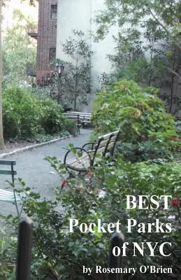 Najlepšie vreckové parky v New Yorku - BEST Pocket Parks of NYC
