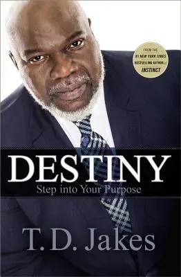 Osud: Vstúpte do svojho cieľa - Destiny: Step Into Your Purpose