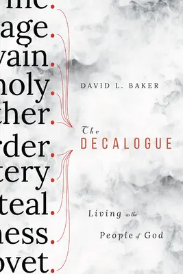 Dekalóg: Žiť ako Boží ľud - The Decalogue: Living as the People of God