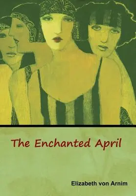 Začarovaný apríl - The Enchanted April