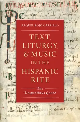 Text, liturgia a hudba v španielskom obrade: Žáner Vespertinus - Text, Liturgy, and Music in the Hispanic Rite: The Vespertinus Genre
