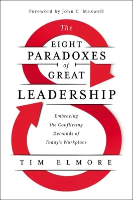Osem paradoxov veľkého vodcovstva: Vychádzame z rozporuplných požiadaviek dnešného pracoviska. - The Eight Paradoxes of Great Leadership: Embracing the Conflicting Demands of Today's Workplace