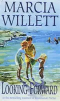 Looking Forward (The Chadwick Family Chronicles, Book 1) - Hrejivý a láskavý román o smútku, uzdravení a rodinnej láske - Looking Forward (The Chadwick Family Chronicles, Book 1) - A warm and endearing novel of grief, healing and family love